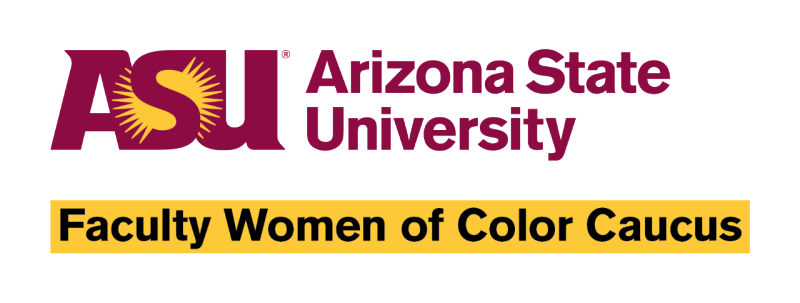 Arizona State University | Faculty Women of Color Caucus